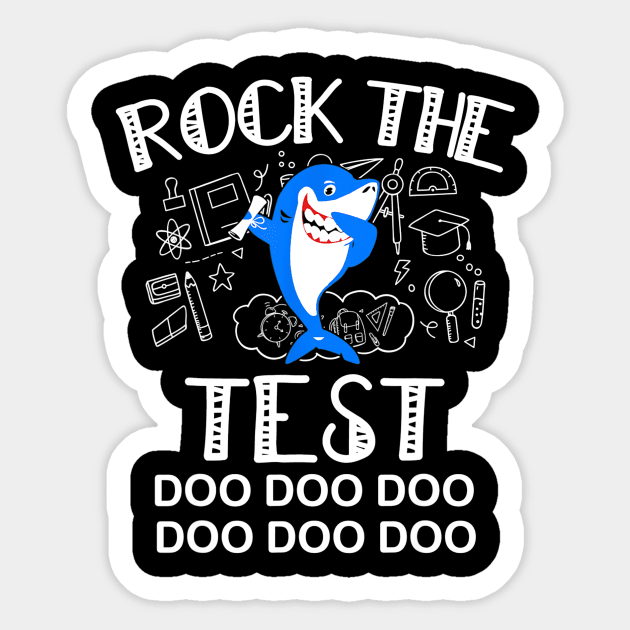 Rock The Test Gift T shirt Funny School Professor Teacher Sticker by Sharilyn Bars